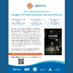 BCHD: What I Wish My Parents Knew: Dangers of Youth Substance Use and Fentanyl Flyer